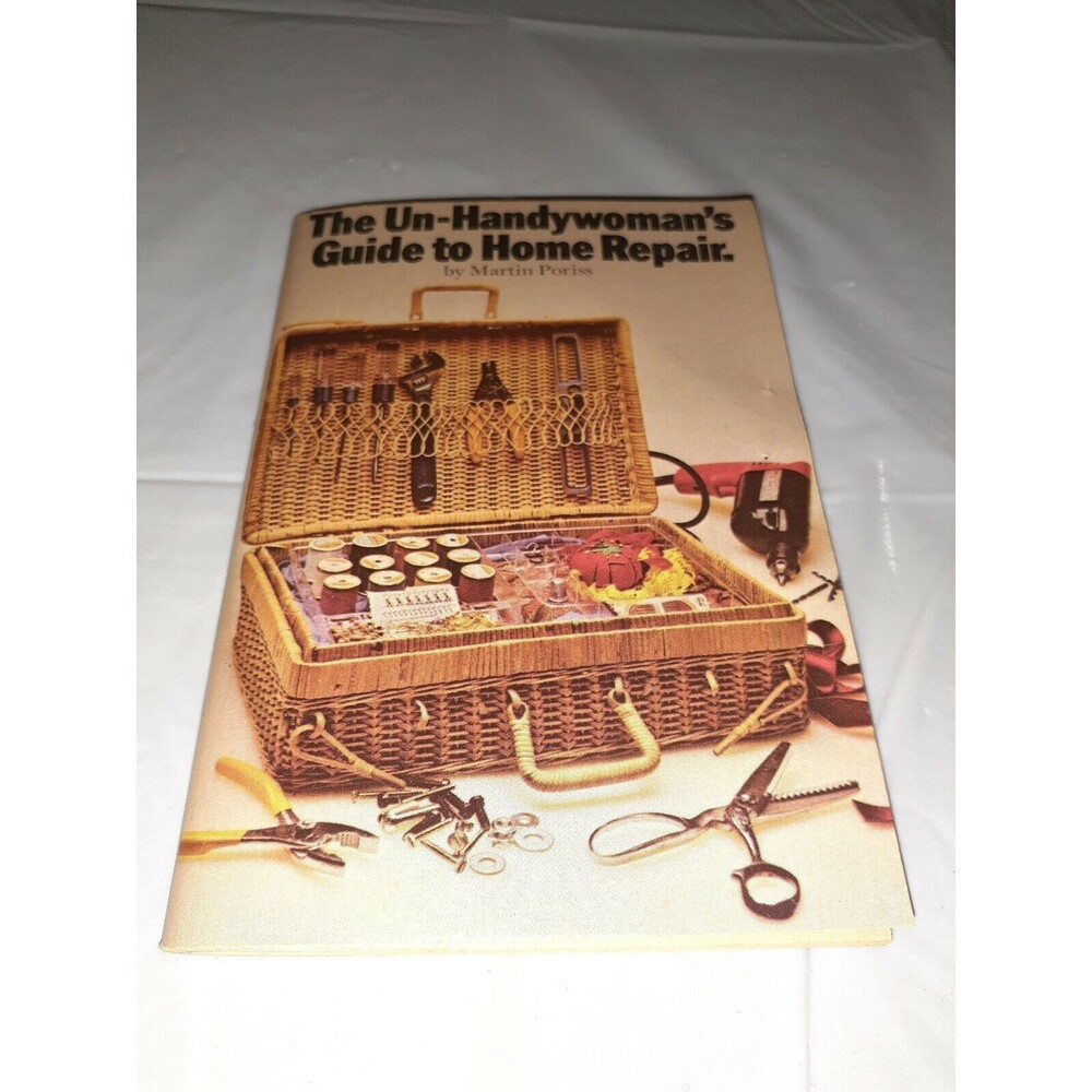 Vintage Booklet The Un-Handywoman's Guide To Home Repair 1973